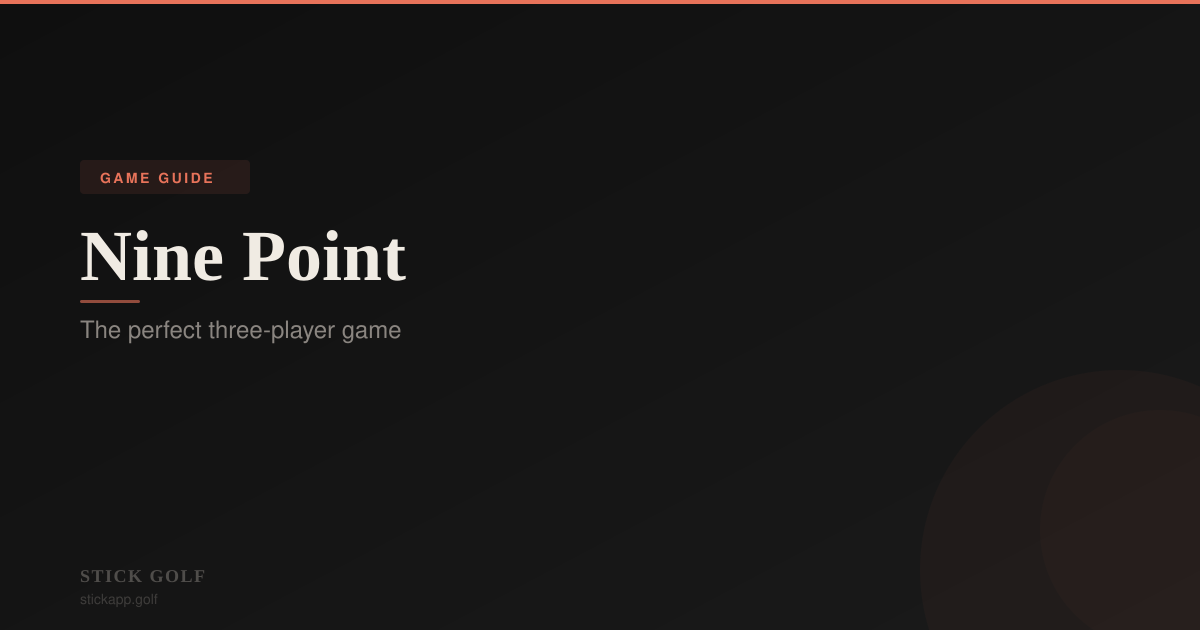 Nine Point How to Play Nine Point: Rules & Scoring | Stick Golf
